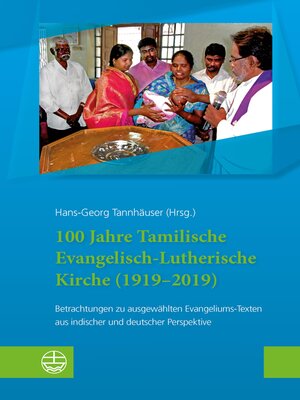 cover image of 100 Jahre Tamilische Evangelisch-Lutherische Kirche (1919–2019)